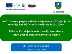 LAS UE ORMO Nart razvoja gospodarstva in dviga