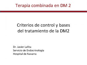 Terapia combinada en DM 2 Criterios de control