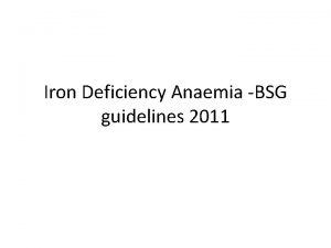 Iron Deficiency Anaemia BSG guidelines 2011 Anaemia Hb