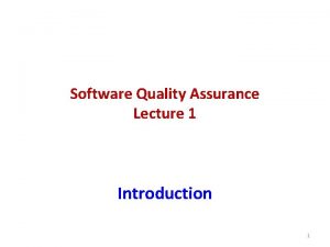 Introduction to software quality assurance