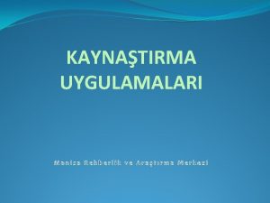 KAYNATIRMA UYGULAMALARI ZHNSEL YETERSZL OLAN BREYLER Akademik kavramlar