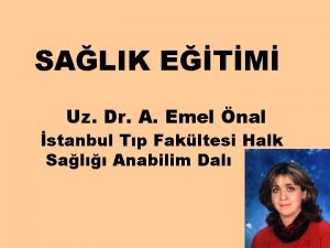 SALIK ETM Uz Dr A Emel nal stanbul