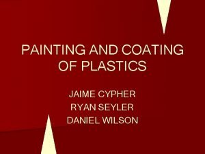 PAINTING AND COATING OF PLASTICS JAIME CYPHER RYAN