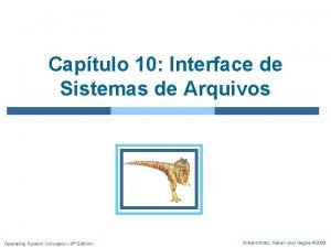 Captulo 10 Interface de Sistemas de Arquivos Operating