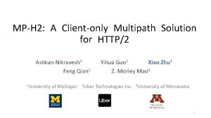 MPH 2 A Clientonly Multipath Solution for HTTP2