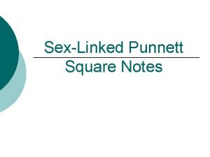 How to do sex linked punnett squares