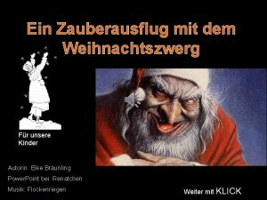 Ein Zauberausflug mit dem Weihnachtszwerg Fr unsere Kinder