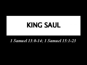 KING SAUL 1 Samuel 13 8 14 1