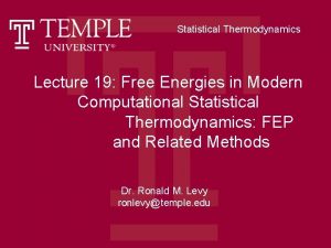 Statistical Thermodynamics Lecture 19 Free Energies in Modern