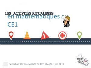 LES ACTIVITES RITUALISEES en mathmatiques au CE 1