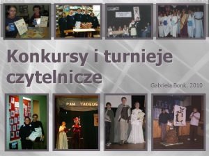 Konkursy i turnieje czytelnicze Gabriela Bonk 2010 Henryk