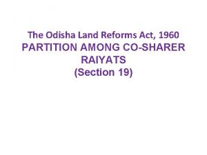 Partition of land in odisha