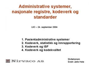 Administrative systemer nasjonale registre kodeverk og standarder Ui