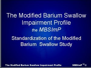 Modified barium swallow impairment profile