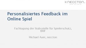 Personalisiertes Feedback im Online Spiel Fachtagung der Stabsstelle