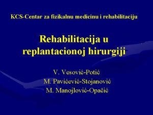 KCSCentar za fizikalnu medicinu i rehabilitaciju Rehabilitacija u