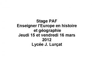 Stage PAF Enseigner lEurope en histoire et gographie