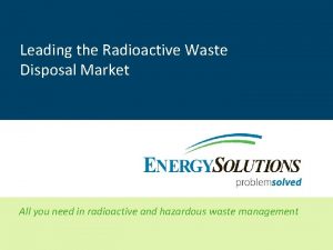 Radioactive materials logistics market