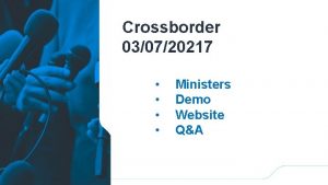 Crossborder 030720217 Ministers Demo Website QA Minister van