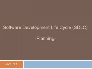 Software Development Life Cycle SDLC Planning Lecture 1