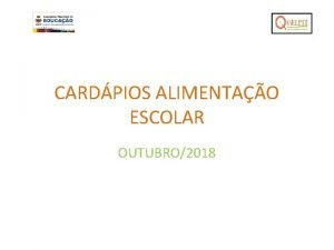 CARDPIOS ALIMENTAO ESCOLAR OUTUBRO2018 FUNDAMENTAL MDIO CARDPIO 1