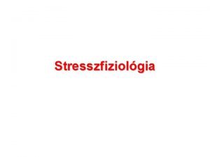Stresszfiziolgia A fizikai stresszkoncepci alkalmazsa nvnyekre J Lewitt