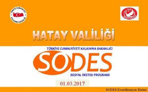 01 03 2017 SODES Koordinasyon Birimi SUNUM PLANI