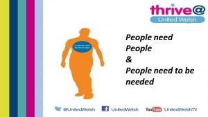 People need People need
