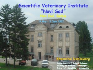 Scientific Veterinary Institute Novi Sad Novi Sad Serbia