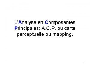 LAnalyse en Composantes Principales A C P ou