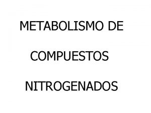 Metabolismo de los compuestos nitrogenados