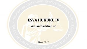 EYA HUKUKU IV Adnan Hadzimusi Mart 2017 TAPU