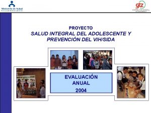 PROYECTO SALUD INTEGRAL DEL ADOLESCENTE Y PREVENCIN DEL