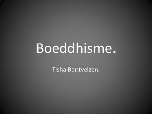 Boeddhisme Tisha Bentvelzen Boeddha Siddhartha Gautama 2500 jaar