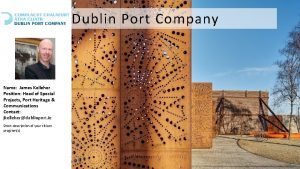 Dublin Port Company Name James Kelleher Position Head