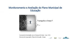 Monitoramento e Avaliao do Plano Municipal de Educao