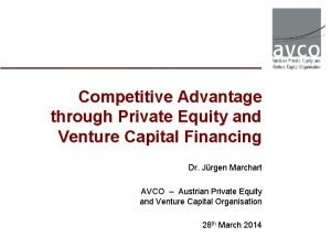 Competitive Advantage through Private Equity and Venture Capital