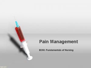 Fundamentals of nursing pain management