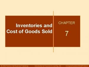 Inventories and Cost of Goods Sold 2006 Prentice