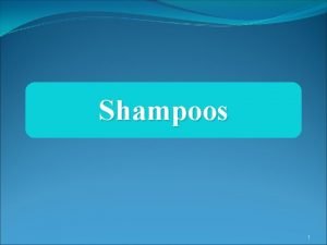 Functions of shampoo