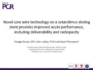 Core wire technology