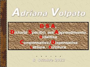 Adriana Volpato D S A Disturbi Specifici dellApprendimento