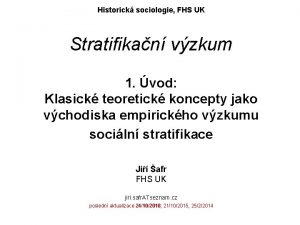 Historick sociologie FHS UK Stratifikan vzkum 1 vod