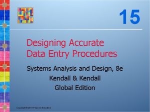 Designing accurate data entry procedures