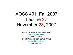 AOSS 401 Fall 2007 Lecture 27 November 28