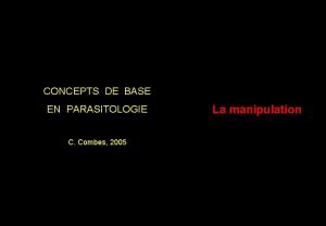 CONCEPTS DE BASE EN PARASITOLOGIE C Combes 2005