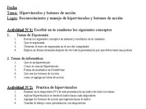 Fecha Tema Hipervnculos y botones de accin Logro