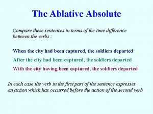 Ablative absolute example