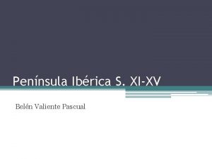 Pennsula Ibrica S XIXV Beln Valiente Pascual Departamento