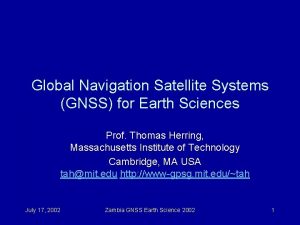 Global Navigation Satellite Systems GNSS for Earth Sciences